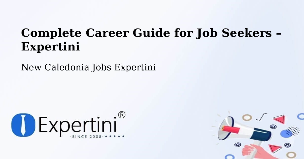 Career Guide for Job Seekers – Watahu - Watahu, New Caledonia Jobs Expertini